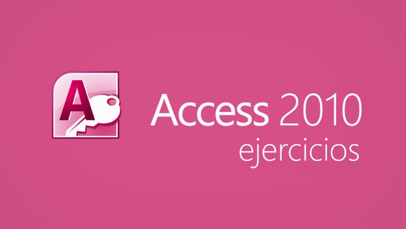 Curso de Ejercicios de Access 2010
