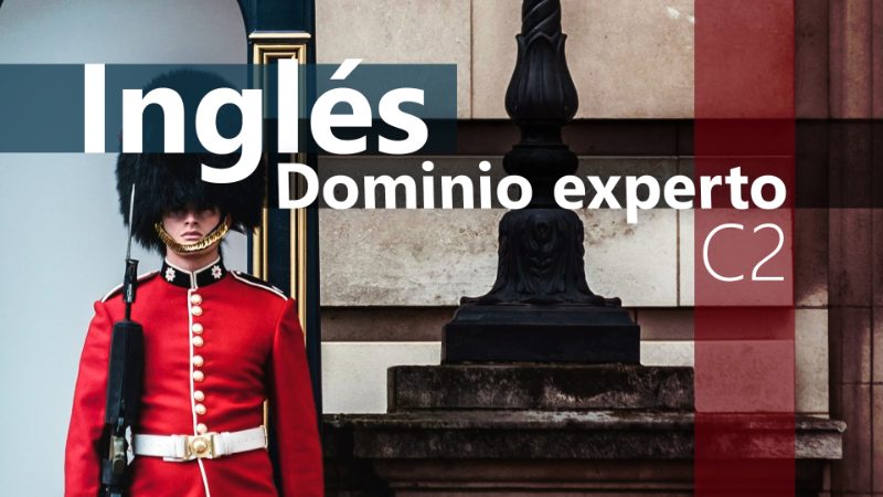 Curso de Inglés dominio experto (C2)
