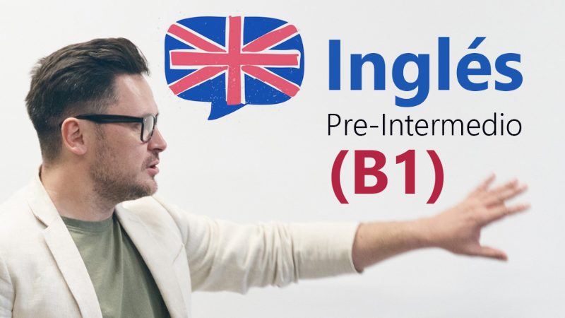 Curso de Inglés pre-intermedio (B1)