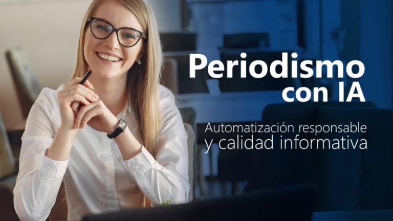 Curso de Periodismo con IA: automatización responsable y calidad informativa