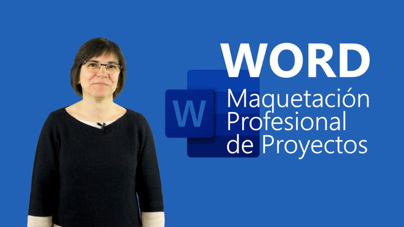Curso de Word: Maquetación profesional de proyectos